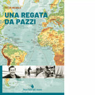 Una regata da pazzi di Peter Nichols