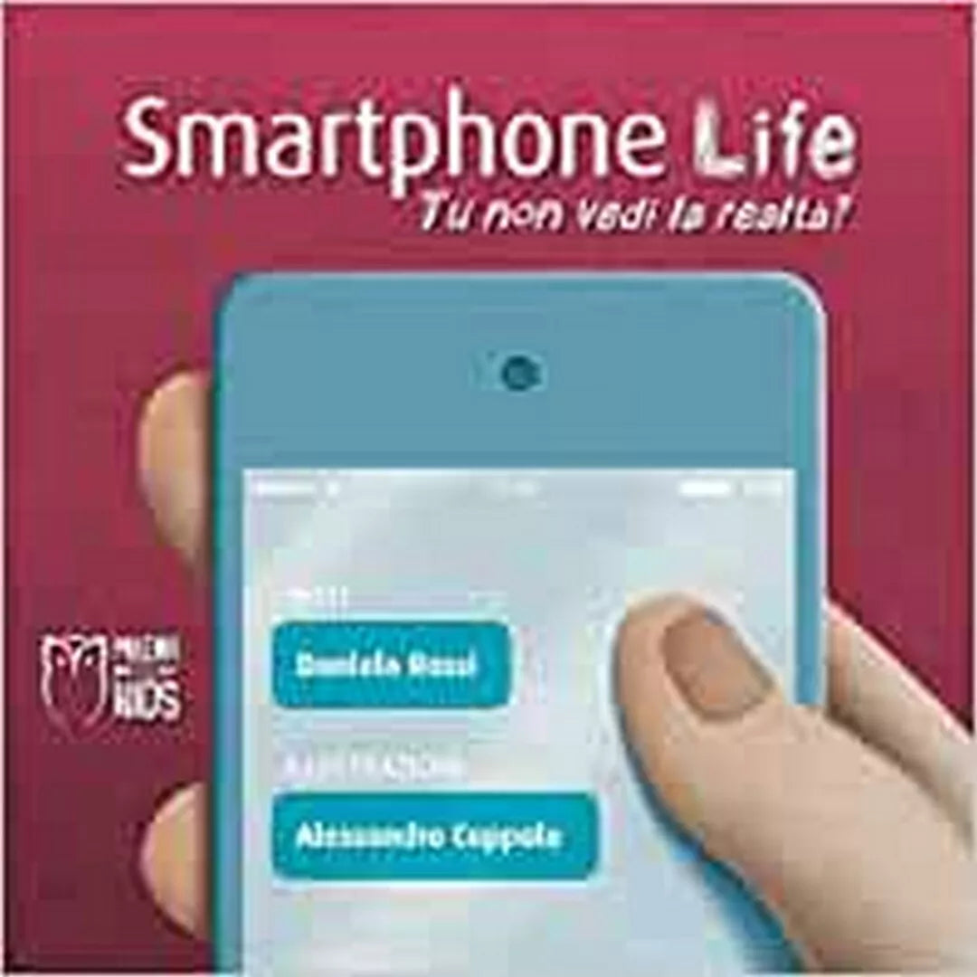 Smartphone life. Tu non vedi la realta? Ediz. a colori di Daniela Rossi