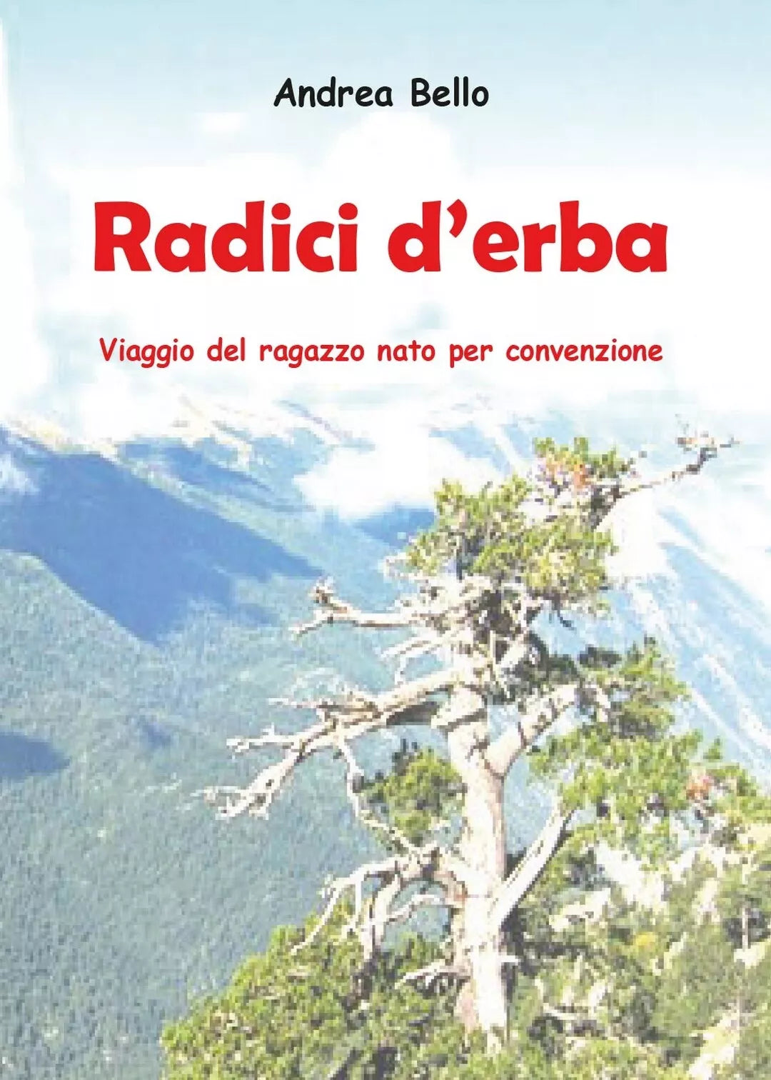 Radici d’erba di Andrea Bello, 2017, Youcanprint