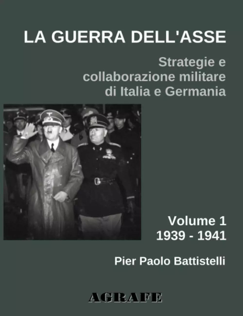 La guerra dell’Asse Strategie e collaborazione militare di Italia e Germania V