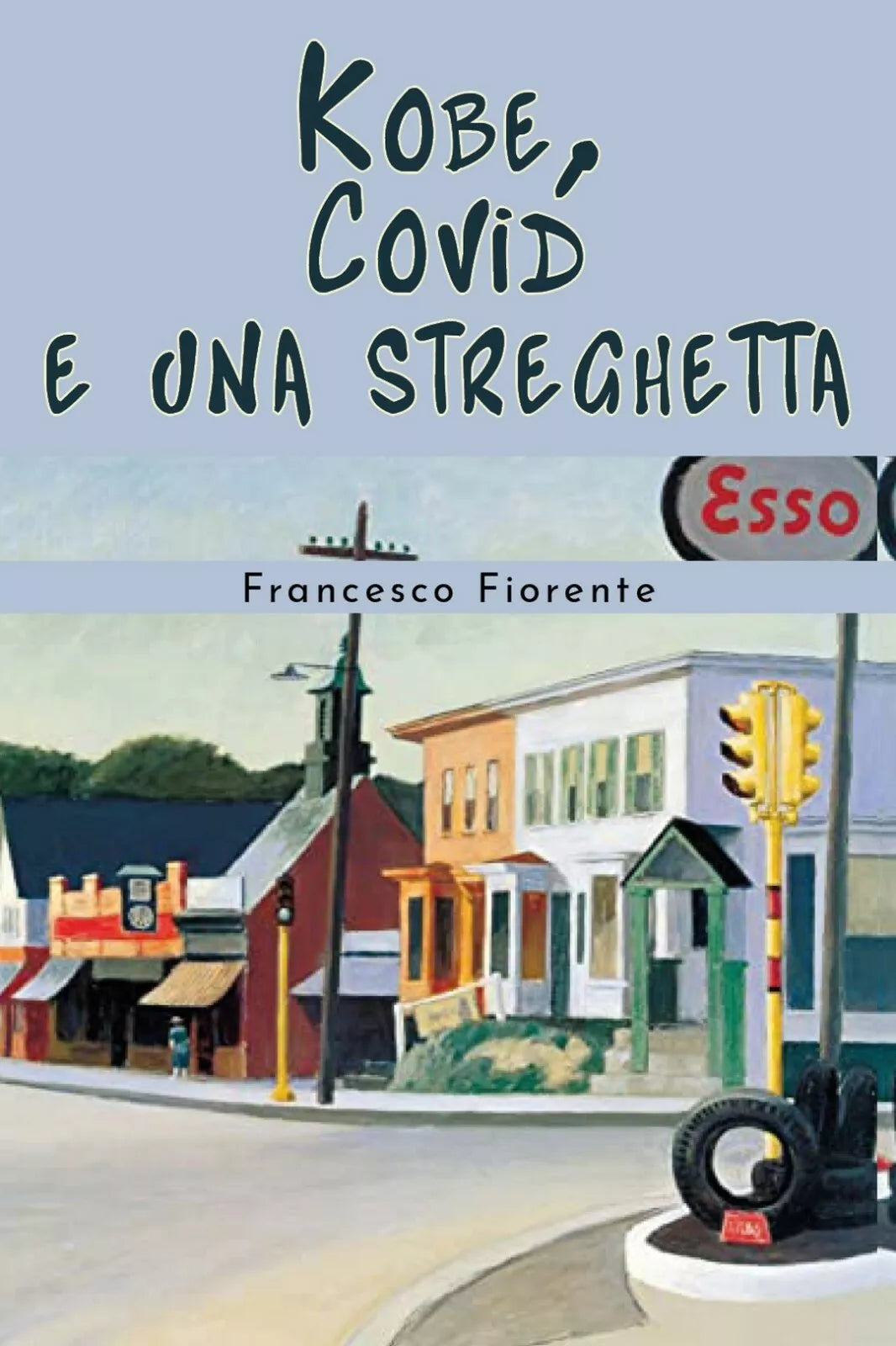 Kobe, Covi e una streghetta di Francesco Fiorente, 2020, Youcanprint
