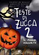 Teste di zucca 2 Il primo raccolto di Filippo Di Biagio