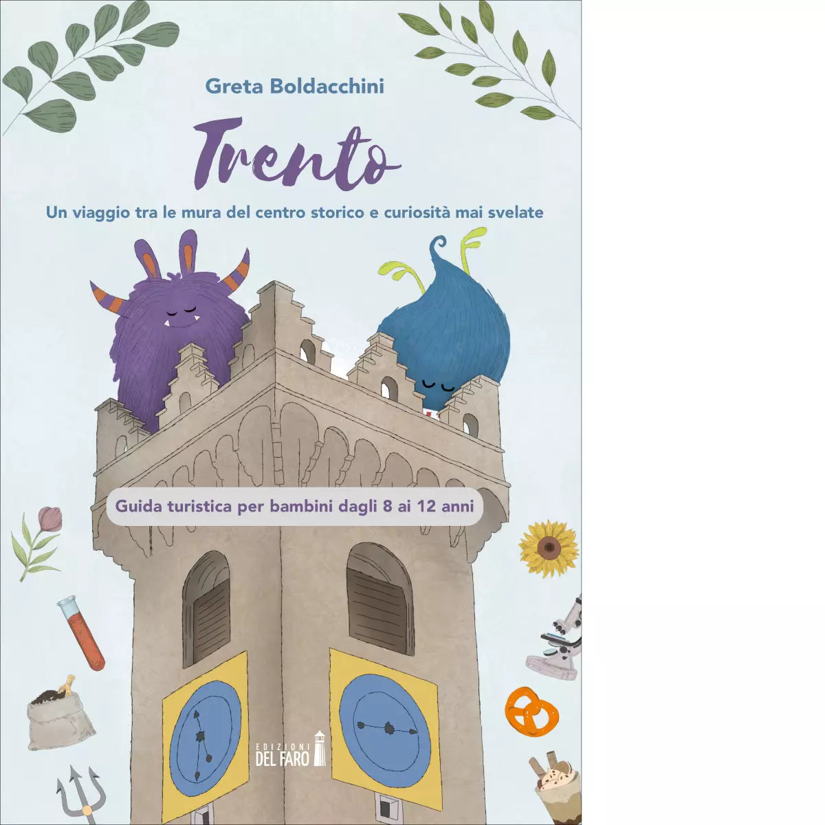Trento Un viaggio tra le mura del centro storico e curiosit mai svelate
