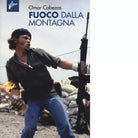 Fuoco dalla montagna di Omar Cabezas