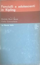 Fanciulli e adolescenti in Kipling - Rossi Conoscitore 1969 La Nuova Italia Ca