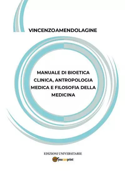 Manuale di bioetica clinica