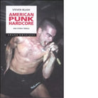 American punk hardcore Una storia tribale di Steven Blush