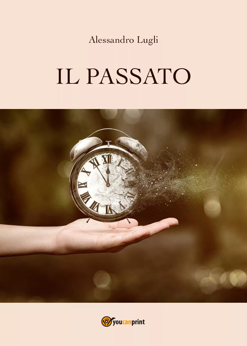 Il passato di Alessandro Lugli, 2018, Youcanprint