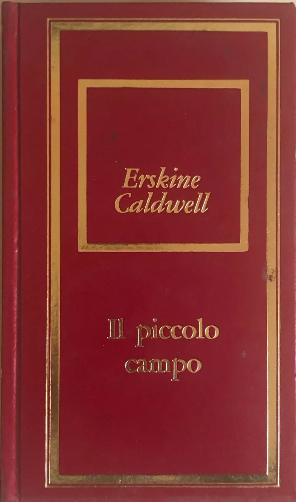 Il piccolo campo di Erskine Caldwell, 1973, Bompiani