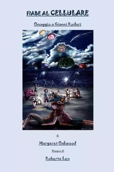 Fiabe al cellulare di Margaret Oakwood