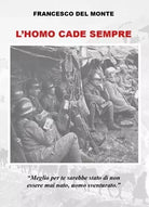 L homo cade sempre di Francesco Del Monte