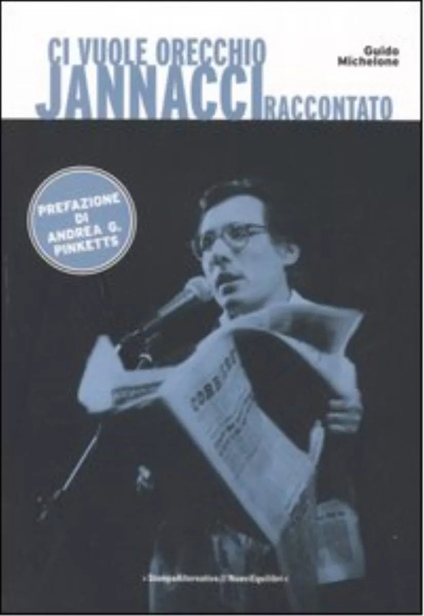 Ci vuole orecchio Jannacci raccontato di Guido Michelone