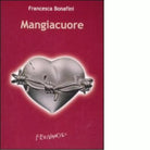 Mangiacuore di Francesca Bonafini