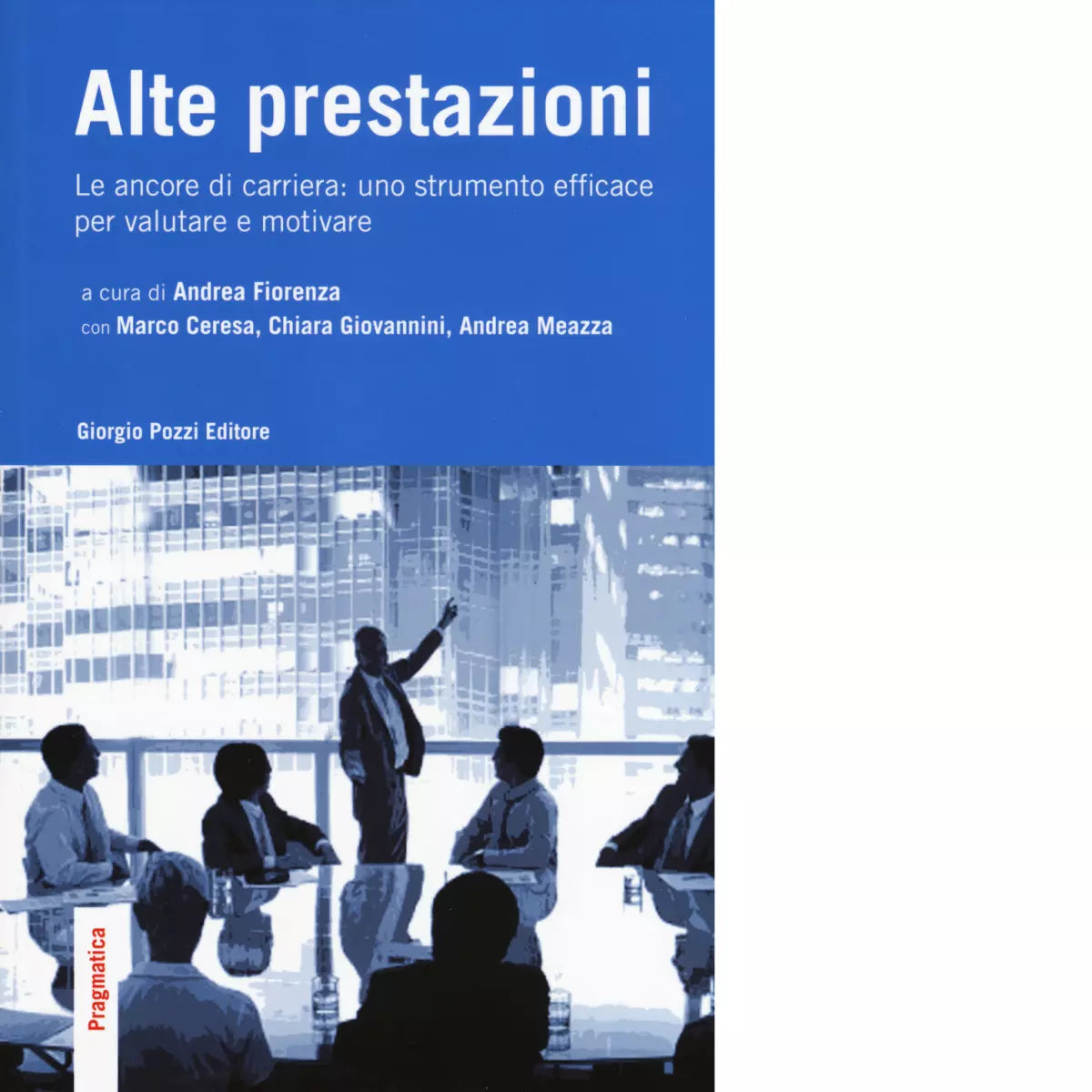 Alte prestazioni di A Fiorenza