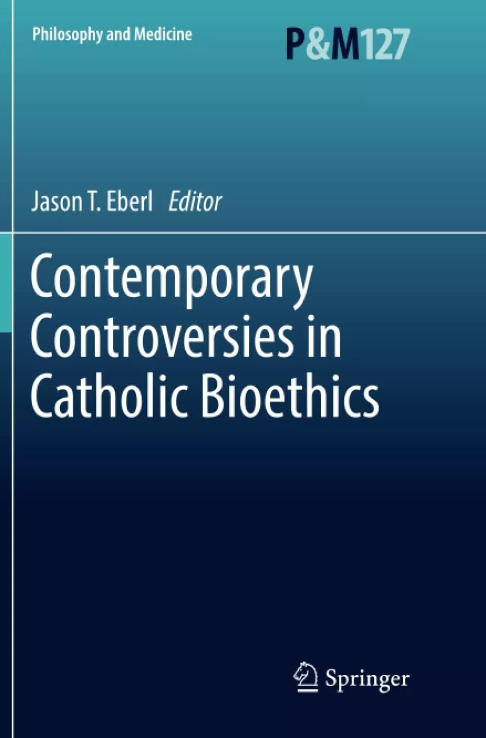 Contemporary Controversies in Catholic Bioethics