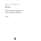Scoop La banda degli incappucciati tra Piacenza e Bassa Lombardia