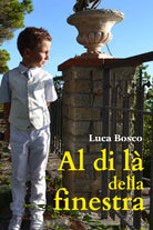 Al di la della finestra di Luca Bosco, 2021, Youcanprint
