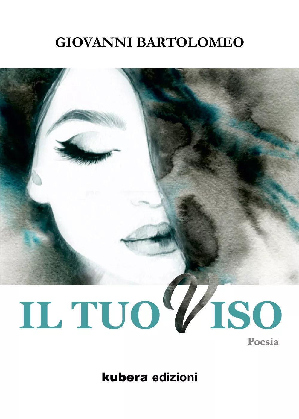 Il tuo viso di Giovanni Bartolomeo, 2021, Youcanprint