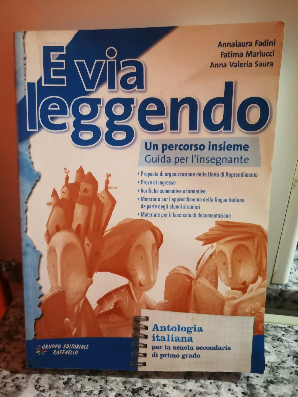 E via leggendo di A.a.v.v, 2007, Raffaello Editore -F