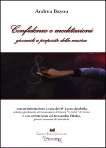 Confidenze e meditazioni giovanili a proposito della musica di Andrea Bayou, 20