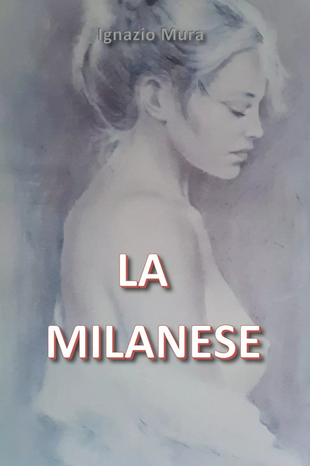 9788831687799La Milanese di Ignazio Mura, 2020, Youcanprint