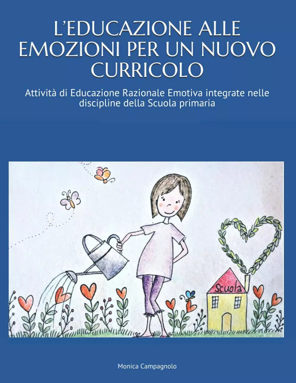 L educazione Alle Emozioni per un Nuovo Curricolo Come Integrare l Educazione R