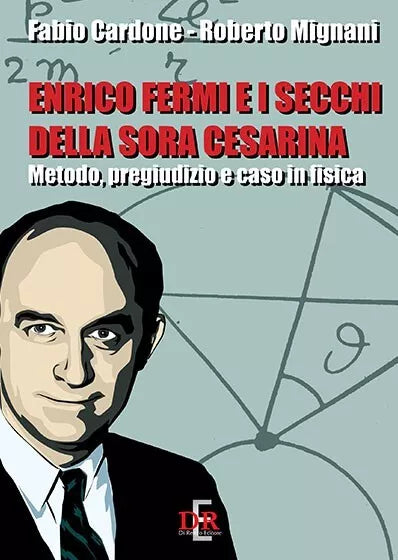 Enrico Fermi e i secchi della sora Cesarina Metodo