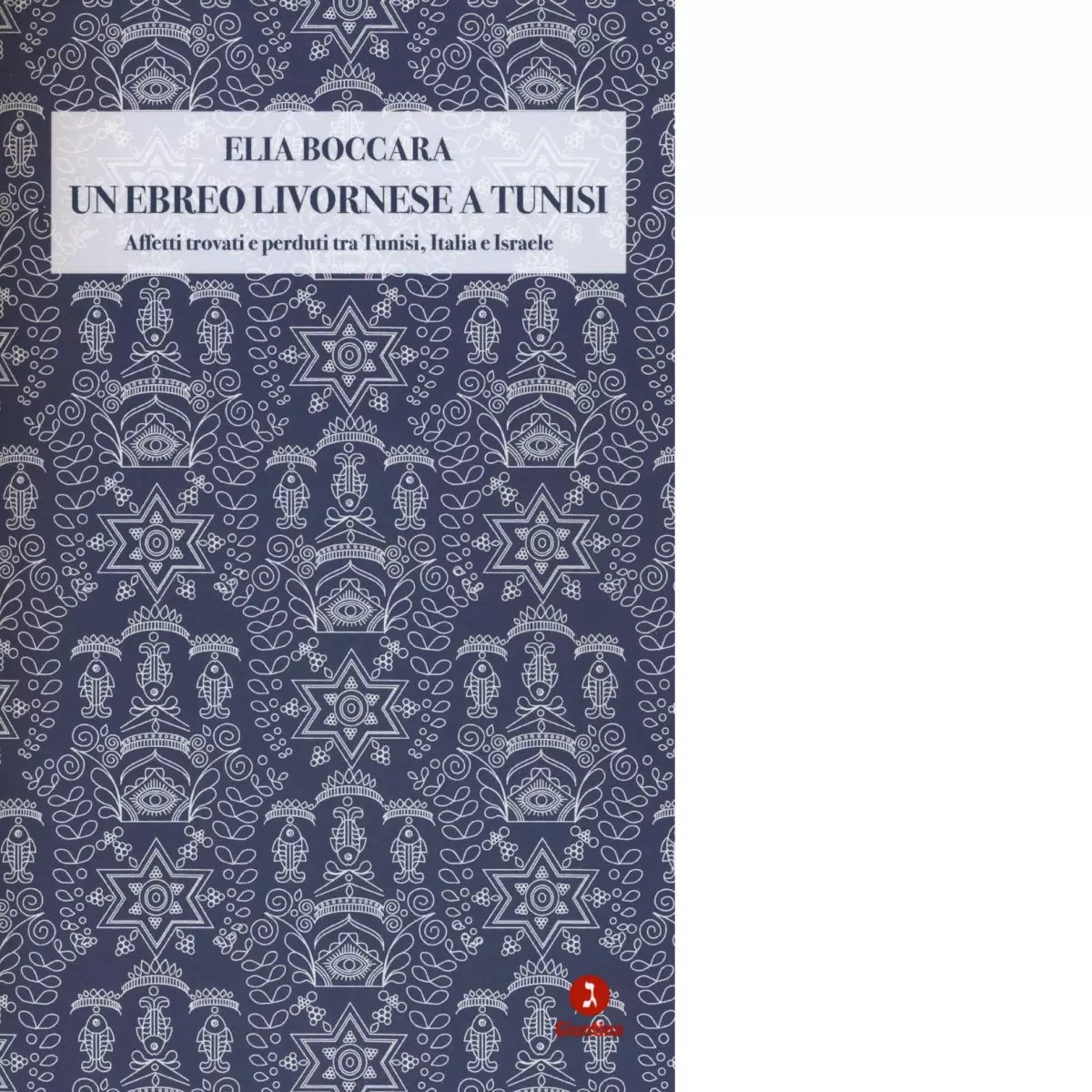 Un ebreo livornese a Tunisi di Elia Boccara