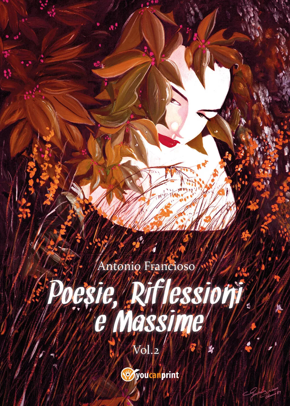 Poesie, riflessioni e massime - vol. 2 di Antonio Francioso, 2017, Youcanprint
