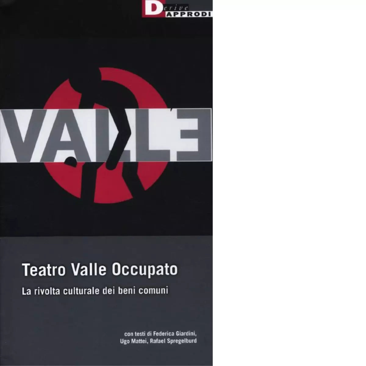 TEATRO VALLE OCCUPATO di AA VV