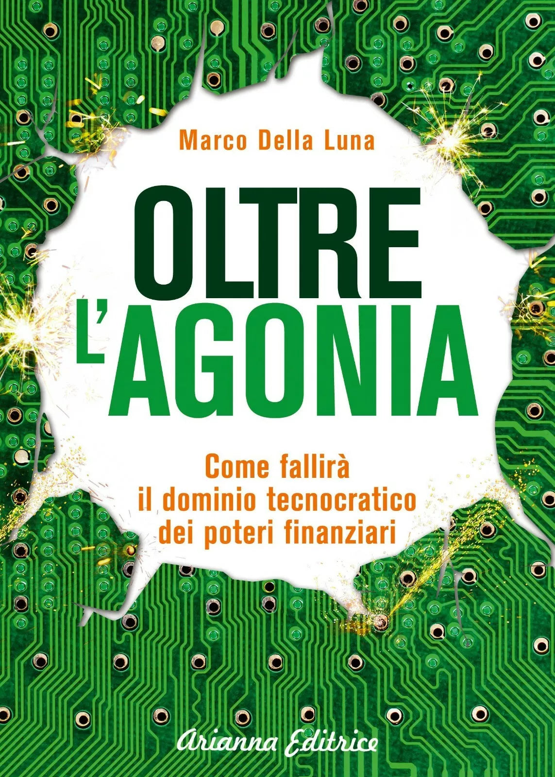 Oltre l agonia Come fallir il dominio tecnocratico dei poteri finanziari di Ma
