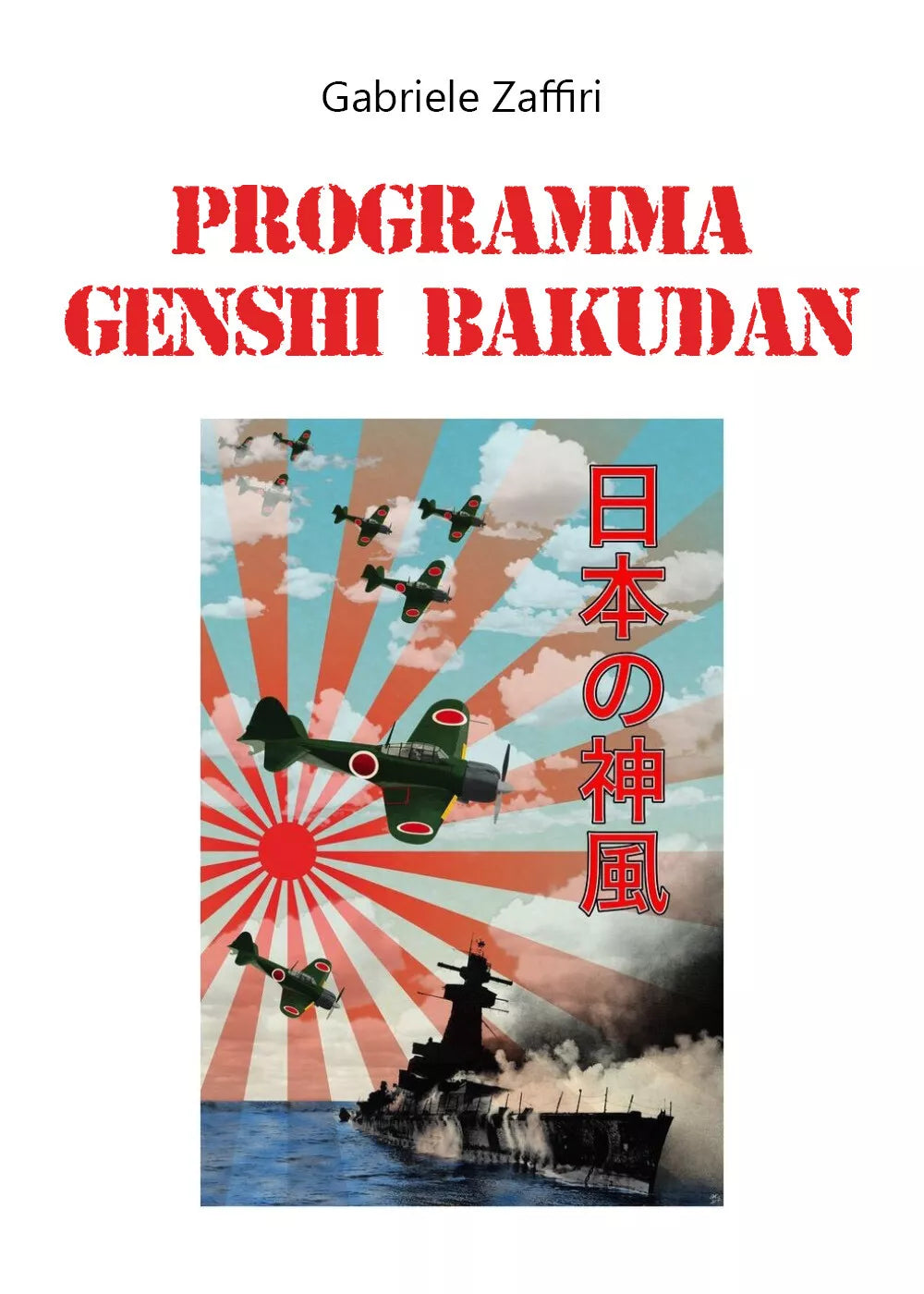 Programma Genshi Bakudan di Gabriele Zaffiri, 2020, Youcanprint