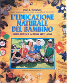 L educazione naturale del bambino di AA.VV., 1996, Mondadori