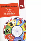 L inferno comincia nel giardino di Jonathan Lethem