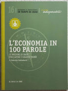 L’economia in 100 parole di Aa.vv., 2012, Il Sole 24 Ore