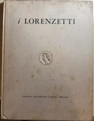 I Lorenzetti di Enzo Carli, 1960, Silvana Editoriale D’Arte Milano