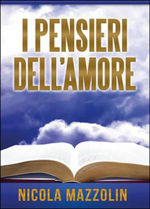 I pensieri dell’amore - Nicola Mazzolin, 2014, Youcanprint