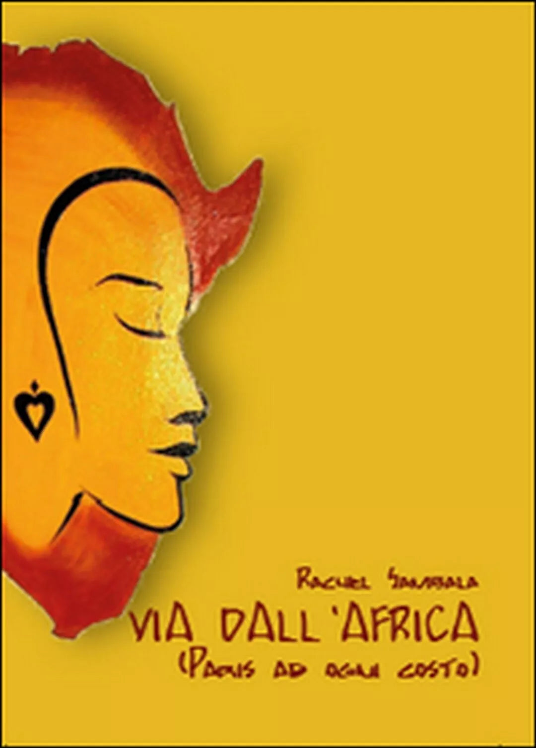 Via dall’Africa Paris ad ogni costo di Rachel Sambala, 2015, Youcanprint