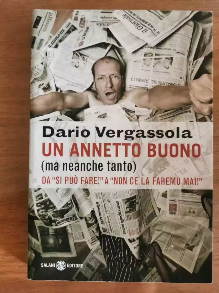 Un annetto buono ma neanche tanto - D. Vergassola - Salani - 2009 - AR