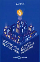 Economia blockchain La nuova rivoluzione industriale di Alvaro Lopez