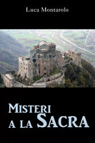 Misteri a la Sacra di Luca Montarolo