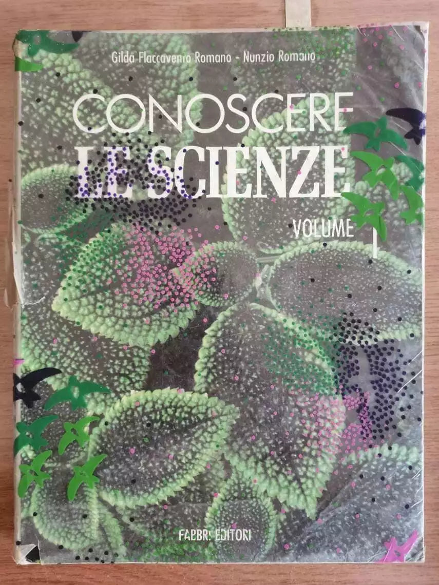 Conoscere le scienze 1 - G. e N. Romano - Fabbri editori - 1995 - AR