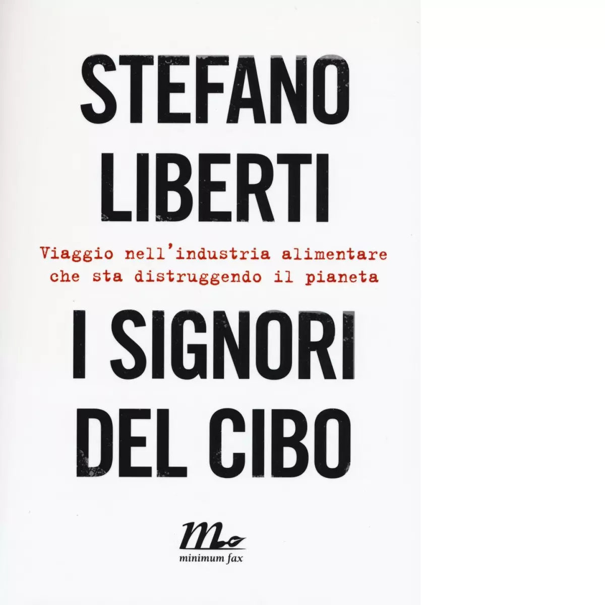 I signori del cibo di Stefano Liberti