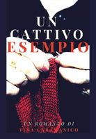 Un cattivo esempio di Tina Caramanico, 2021, Youcanprint