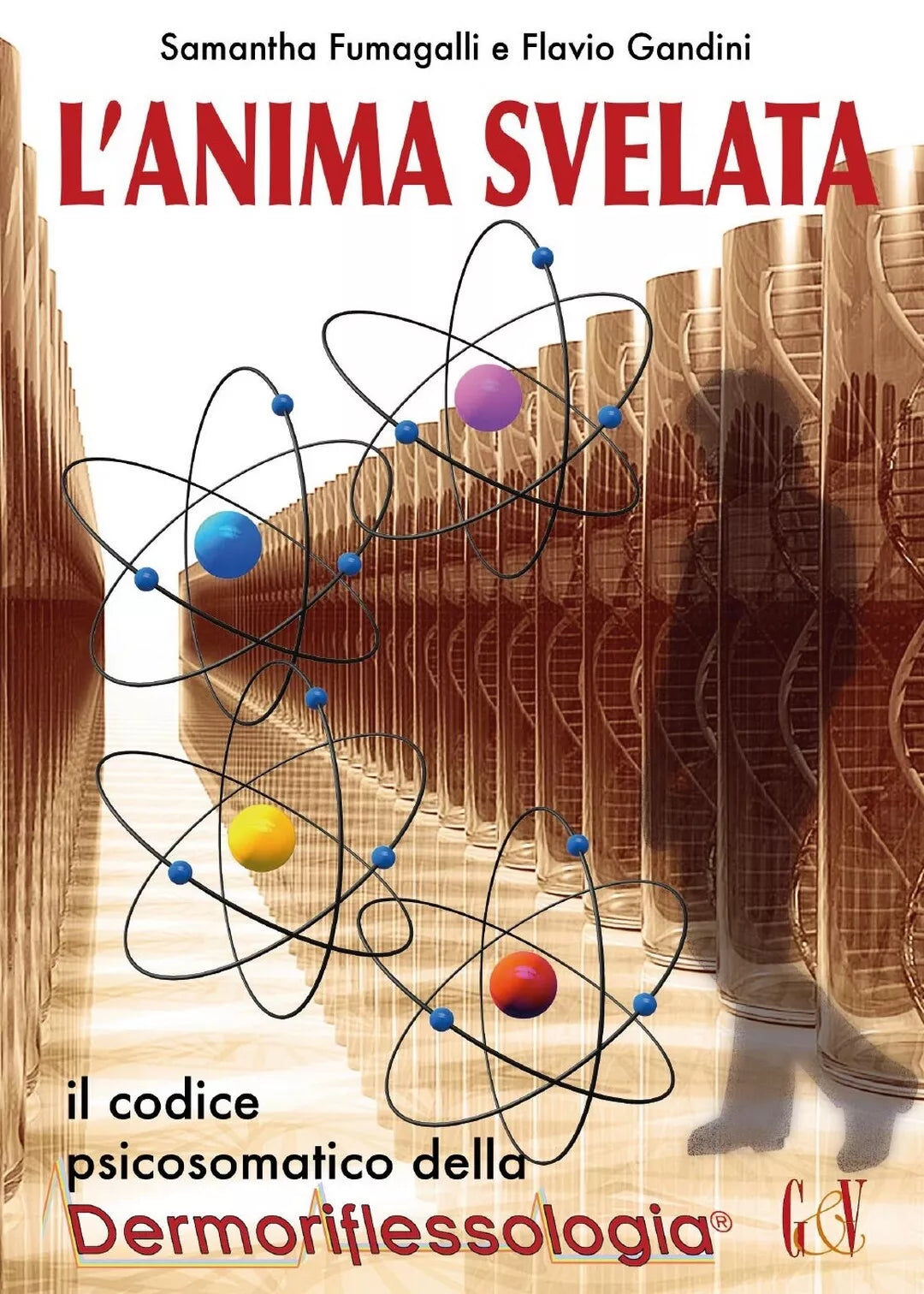 L’anima svelata di Samantha Fumagalli, Flavio Gandini, 2016, Youcanprint