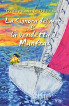 La Signora del mare e La vendetta di Manfras di Gianfranco Orecchio, 2019