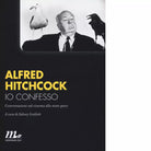 Io confesso 2A Ed di Alfred Hitchcock