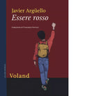 Essere rosso di Javier Arg ello