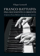 FRANCO BATTIATO: fra Occidente e Oriente - Il ripostese Franco Battiato - ER