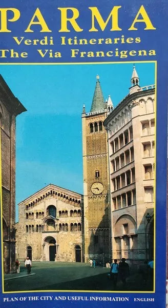 Parma: Verdi itineraries, the via Francigena by Gian Carlo Orlandi english - ER